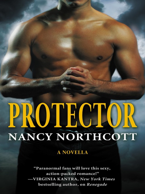 Title details for Protector by Nancy Northcott - Available